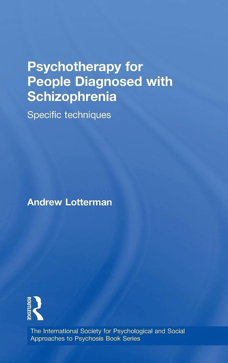 Psychotherapy for People Diagnosed with Schizophrenia: Specific techniques