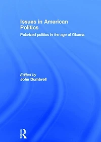 Issues American Politics: Polarized politics the age of Obama