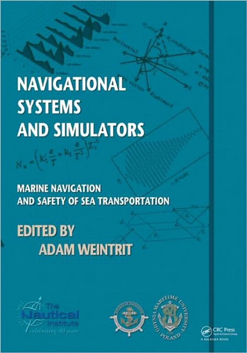 Navigational Systems and Simulators: Marine Navigation Safety of Sea Transportation