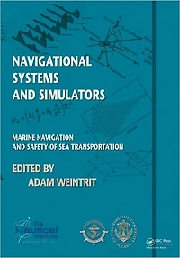 Navigational Systems and Simulators: Marine Navigation Safety of Sea Transportation