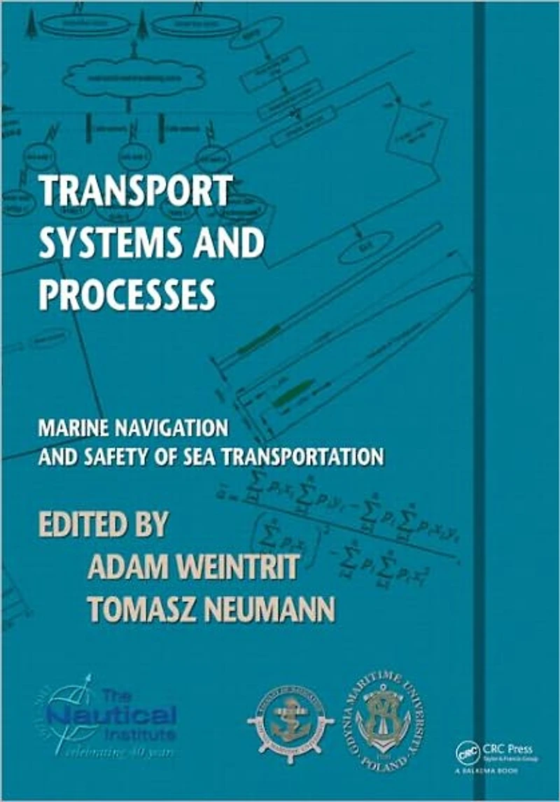 Transport Systems and Processes: Marine Navigation Safety of Sea Transportation