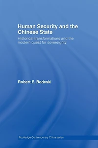 Human Security and the Chinese State: Historical Transformations Modern Quest for Sovereignty
