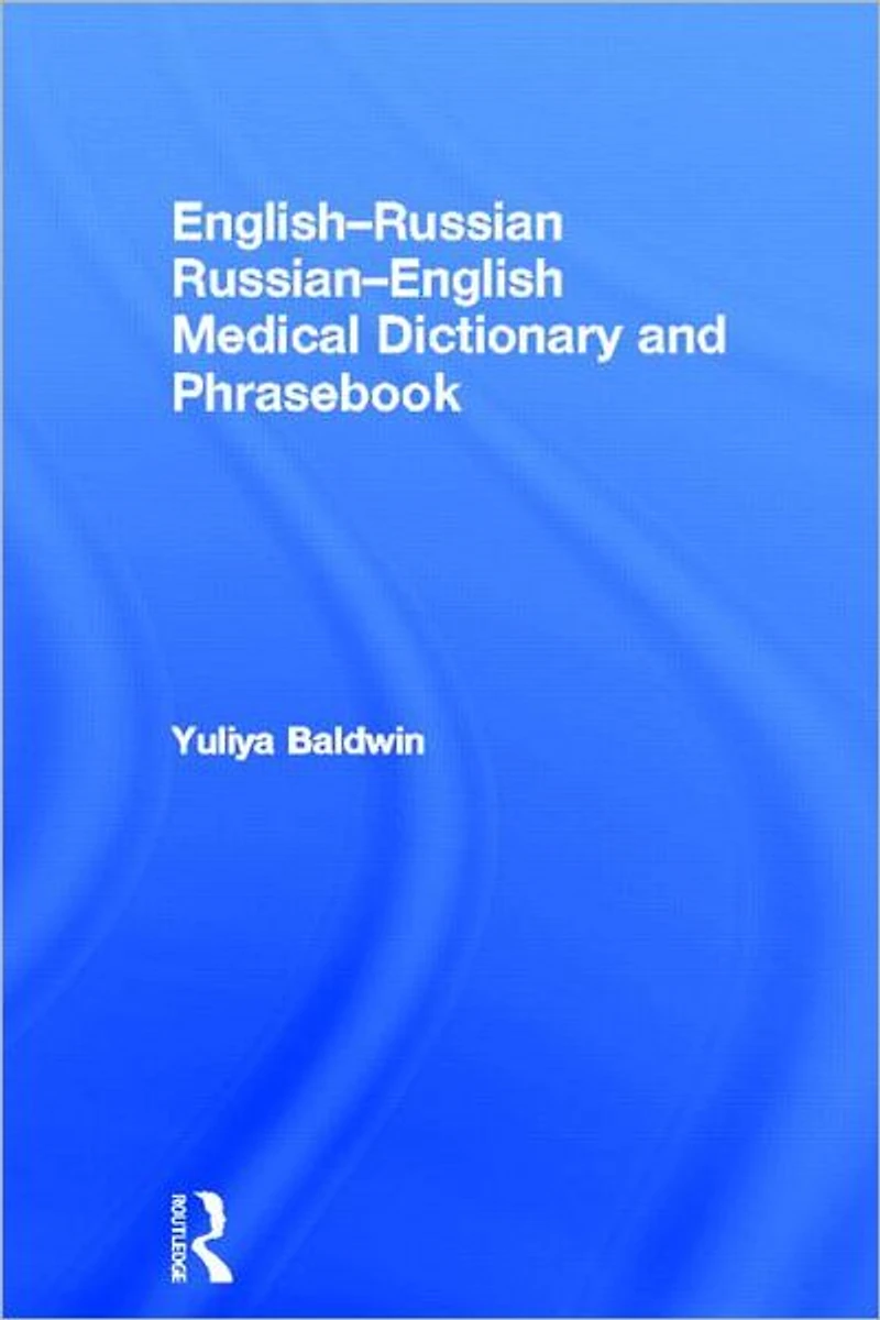 English-Russian Russian-English Medical Dictionary and Phrasebook