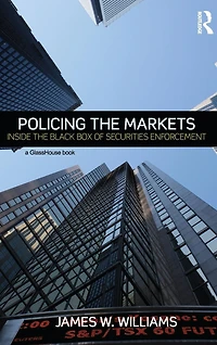 Policing the Markets: Inside Black Box of Securities Enforcement