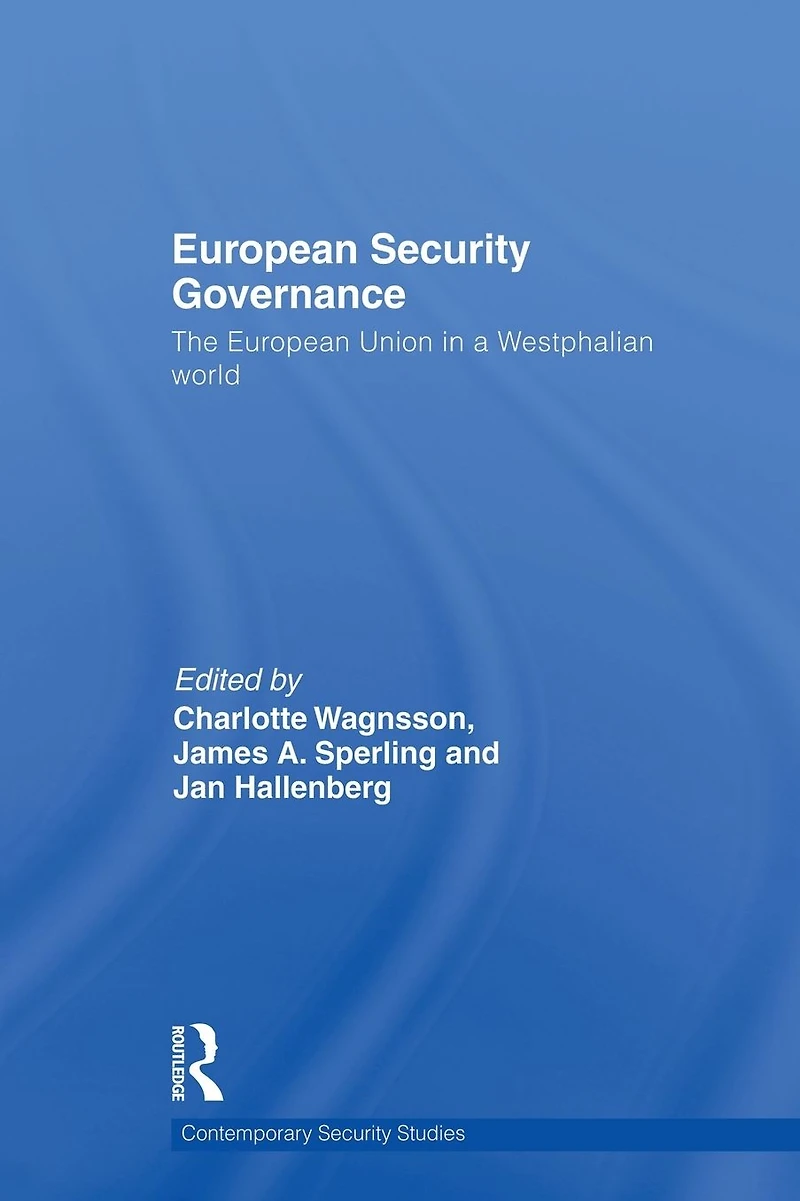 European Security Governance: The Union a Westphalian World
