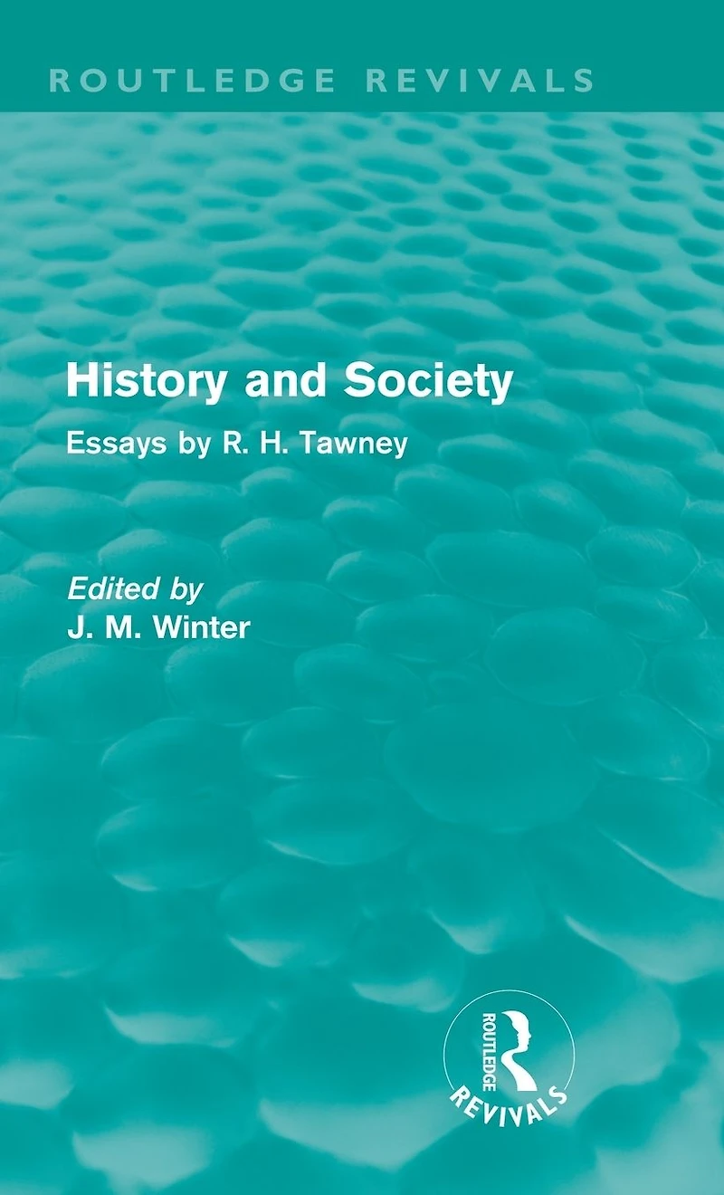 History and Society: Essays by R.H. Tawney