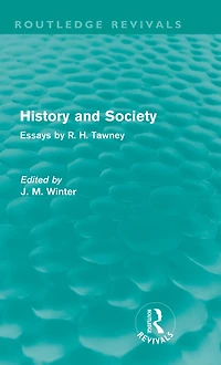 History and Society: Essays by R.H. Tawney