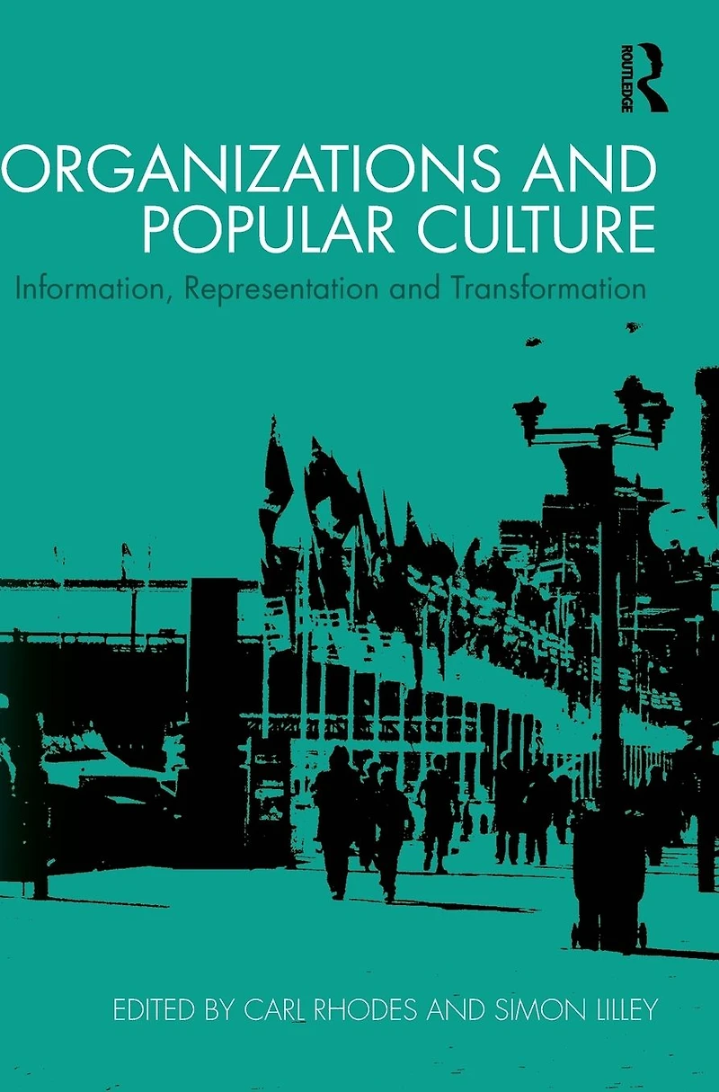 Organizations and Popular Culture: Information, Representation Transformation