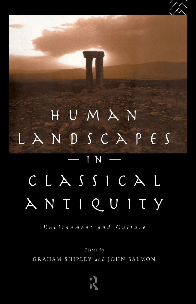 Human Landscapes Classical Antiquity: Environment and Culture