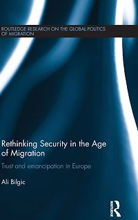 Rethinking Security the Age of Migration: Trust and Emancipation Europe