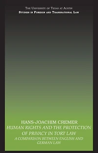 Human Rights and the Protection of Privacy Tort Law: A Comparison between English German Law