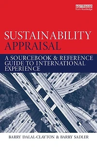 Sustainability Appraisal: A Sourcebook and Reference Guide to International Experience