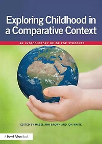 Exploring childhood a comparative context: An introductory guide for students