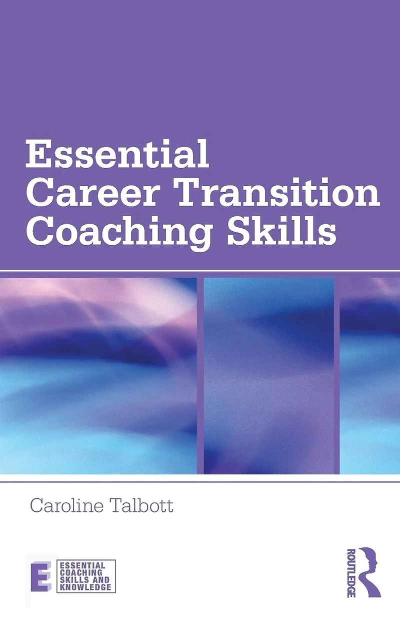 Essential Career Transition Coaching Skills