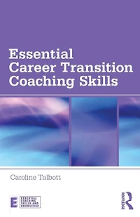 Essential Career Transition Coaching Skills