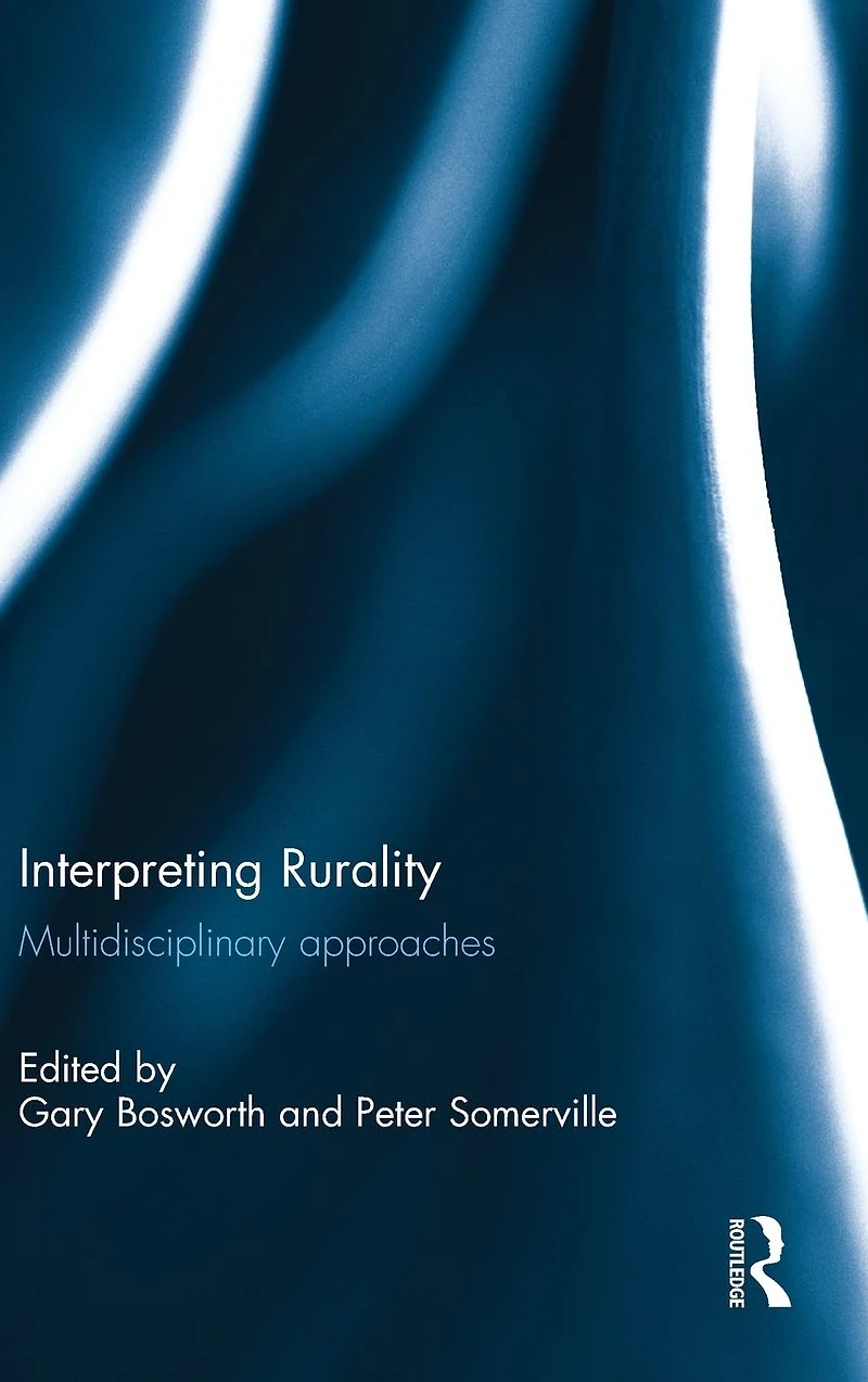 Interpreting Rurality: Multidisciplinary Approaches