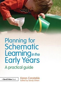 Planning for Schematic Learning the Early Years: A practical guide