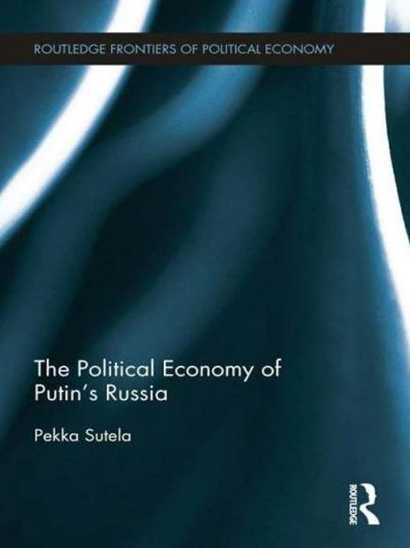 The Political Economy of Putin's Russia