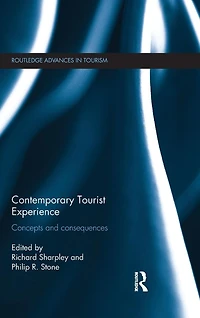 Contemporary Tourist Experience: Concepts and Consequences