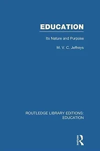 Education (RLE Edu K): Its Nature and Purpose