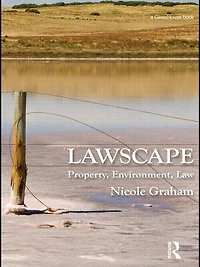 Lawscape: Property, Environment, Law