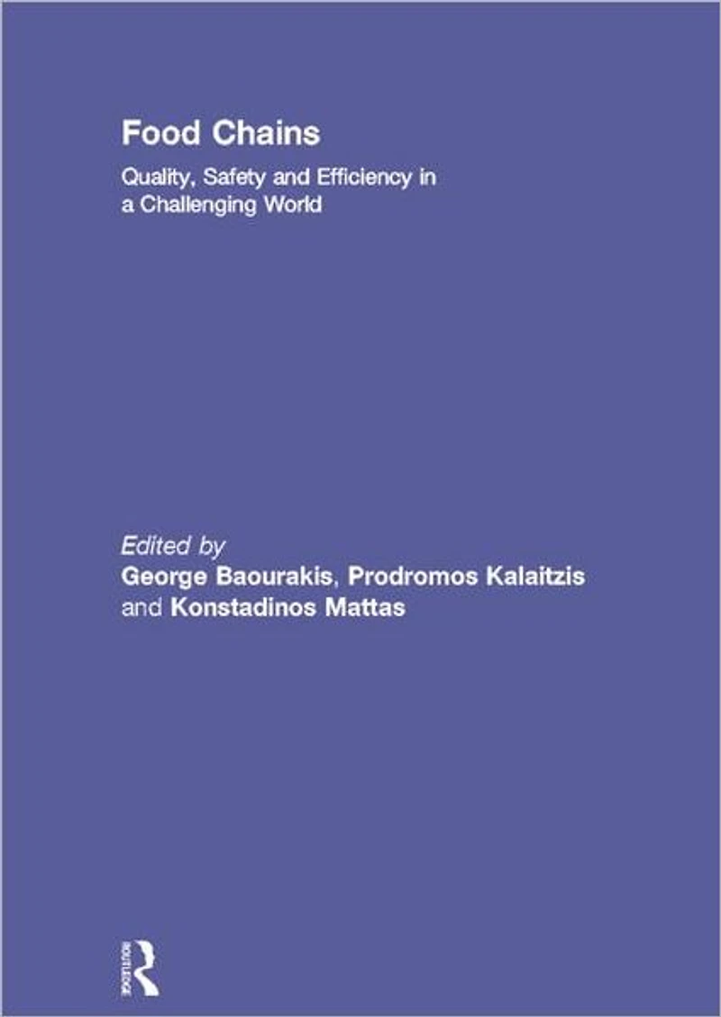 Food Chains: Quality, Safety and Efficiency a Challenging World