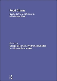 Food Chains: Quality, Safety and Efficiency a Challenging World