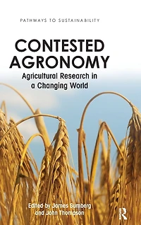 Contested Agronomy: Agricultural Research a Changing World