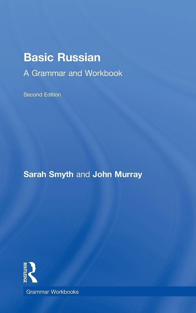 Basic Russian: A Grammar and Workbook