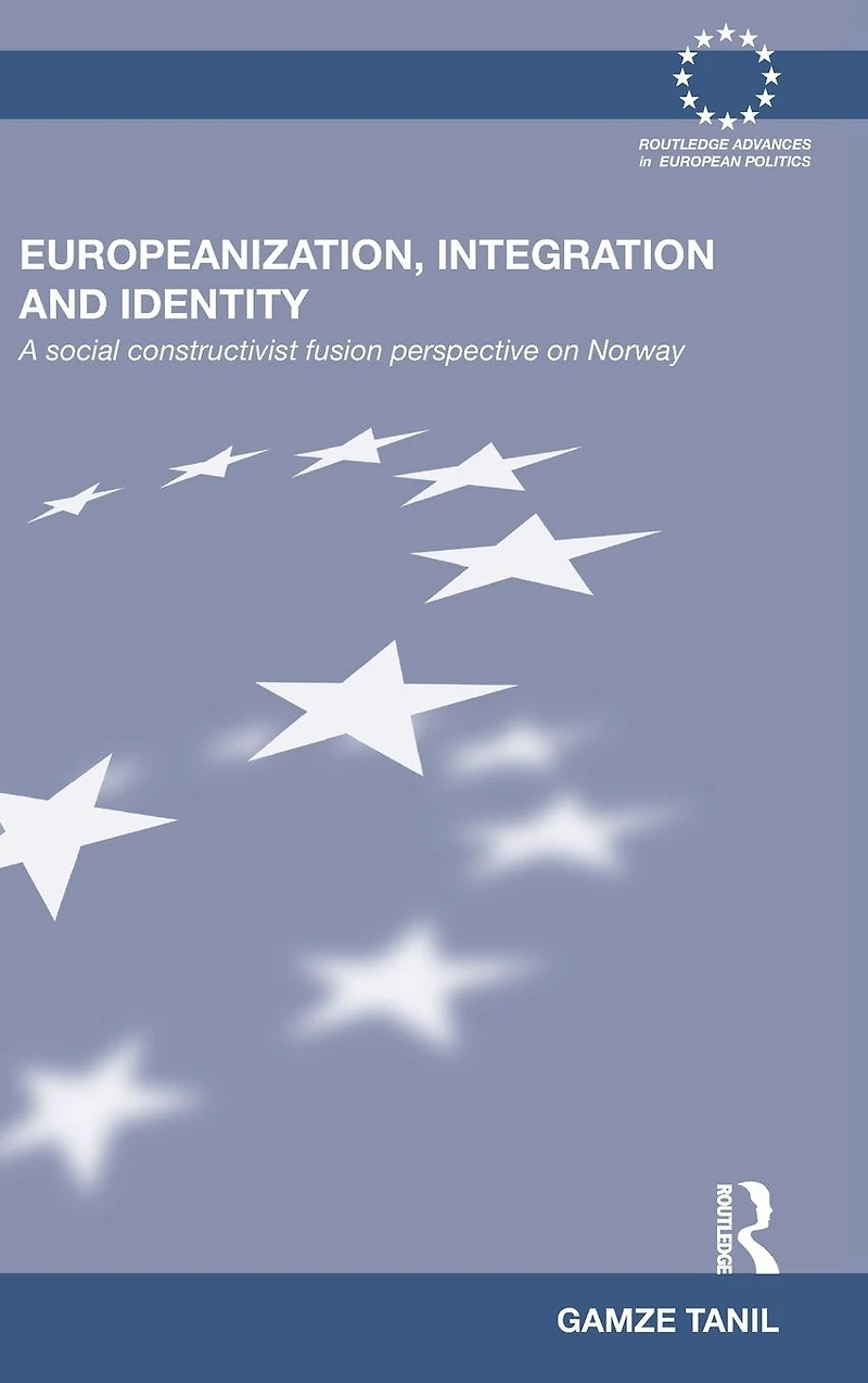 Europeanization, Integration and Identity: A Social Constructivist Fusion Perspective on Norway