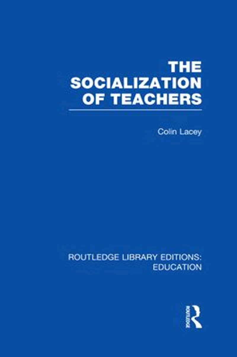 The Socialization of Teachers (RLE Edu N)