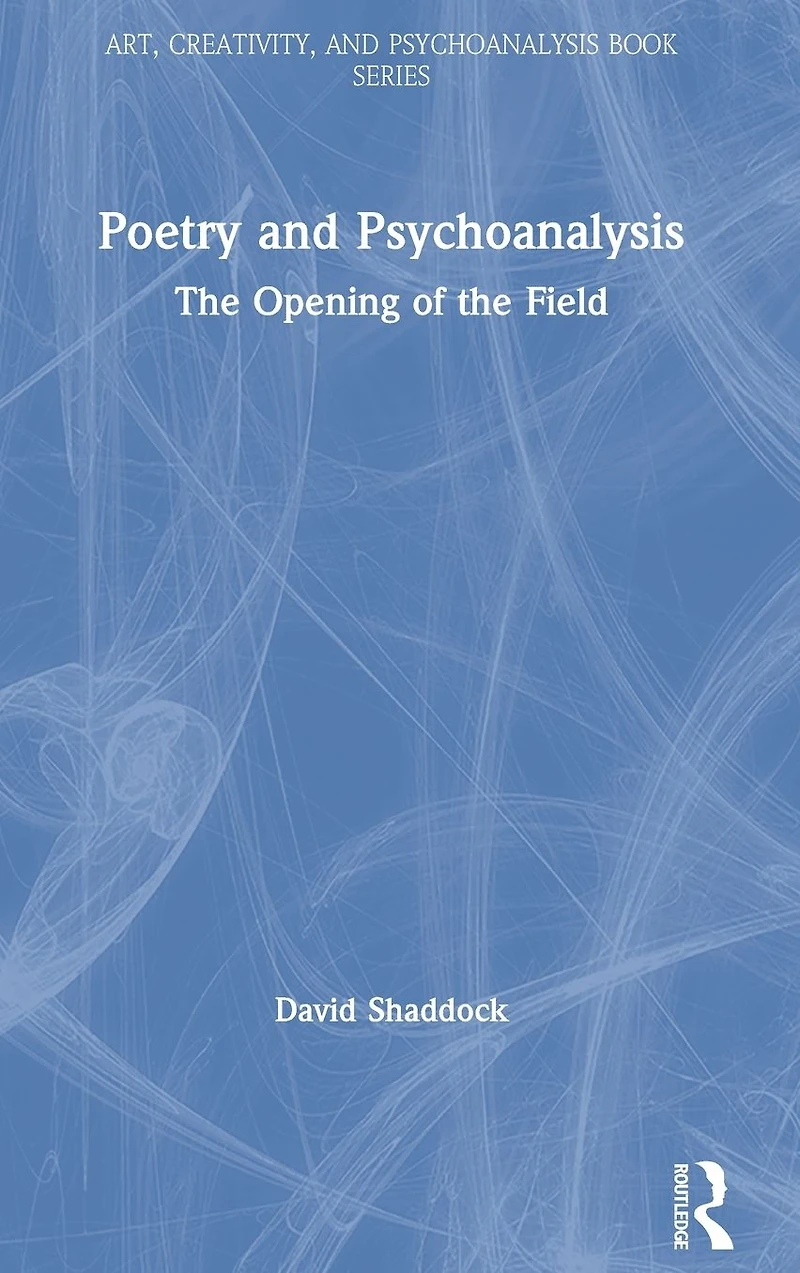 Poetry and Psychoanalysis: the Opening of Field