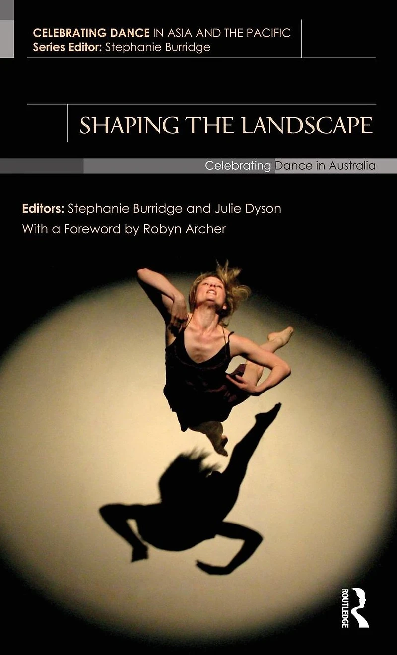 Shaping the Landscape: Celebrating Dance Australia