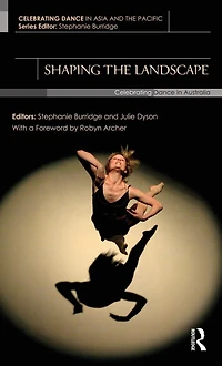 Shaping the Landscape: Celebrating Dance Australia