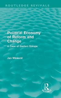 Political Economy of Reform and Change (Routledge Revivals)