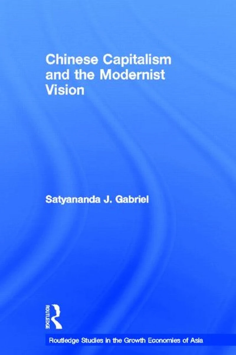Chinese Capitalism and the Modernist Vision