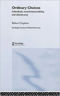 Choice Everyday Life: Individuals, Incommensurability and Democracy