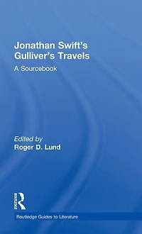 Jonathan Swift's Gulliver's Travels: A Routledge Study Guide