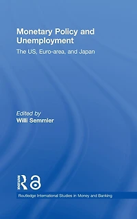 Monetary Policy and Unemployment: The US, Euro-area Japan