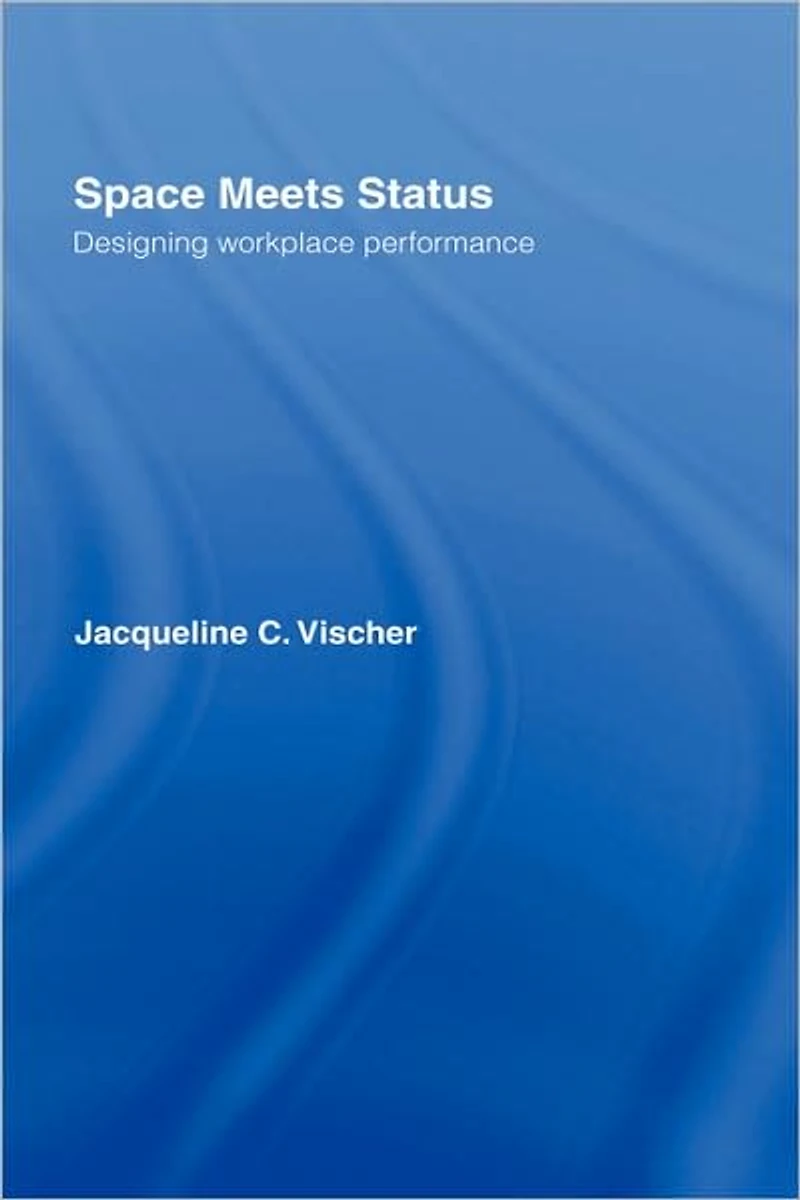 Space Meets Status: Designing Workplace Performance