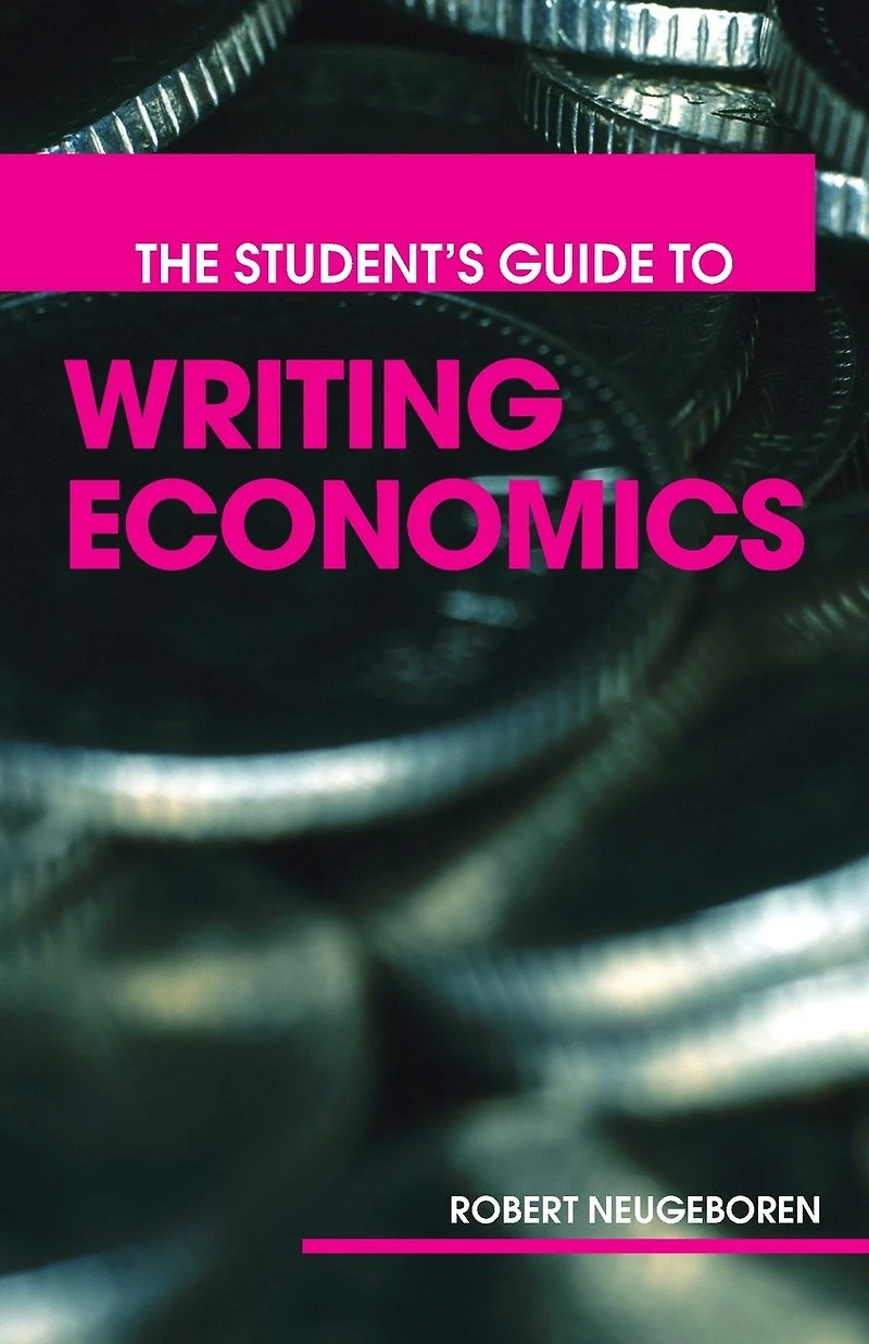 The Student's Guide to Writing Economics