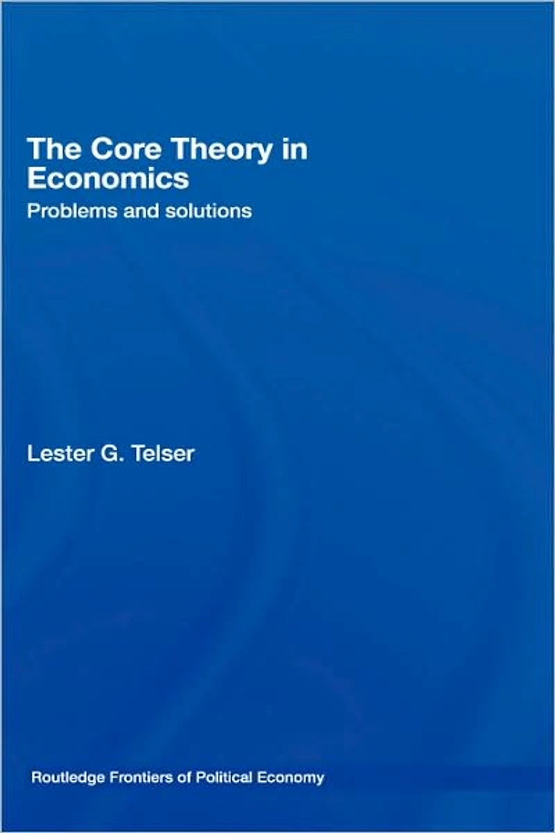The Core Theory Economics: Problems and Solutions