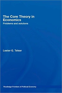 The Core Theory Economics: Problems and Solutions