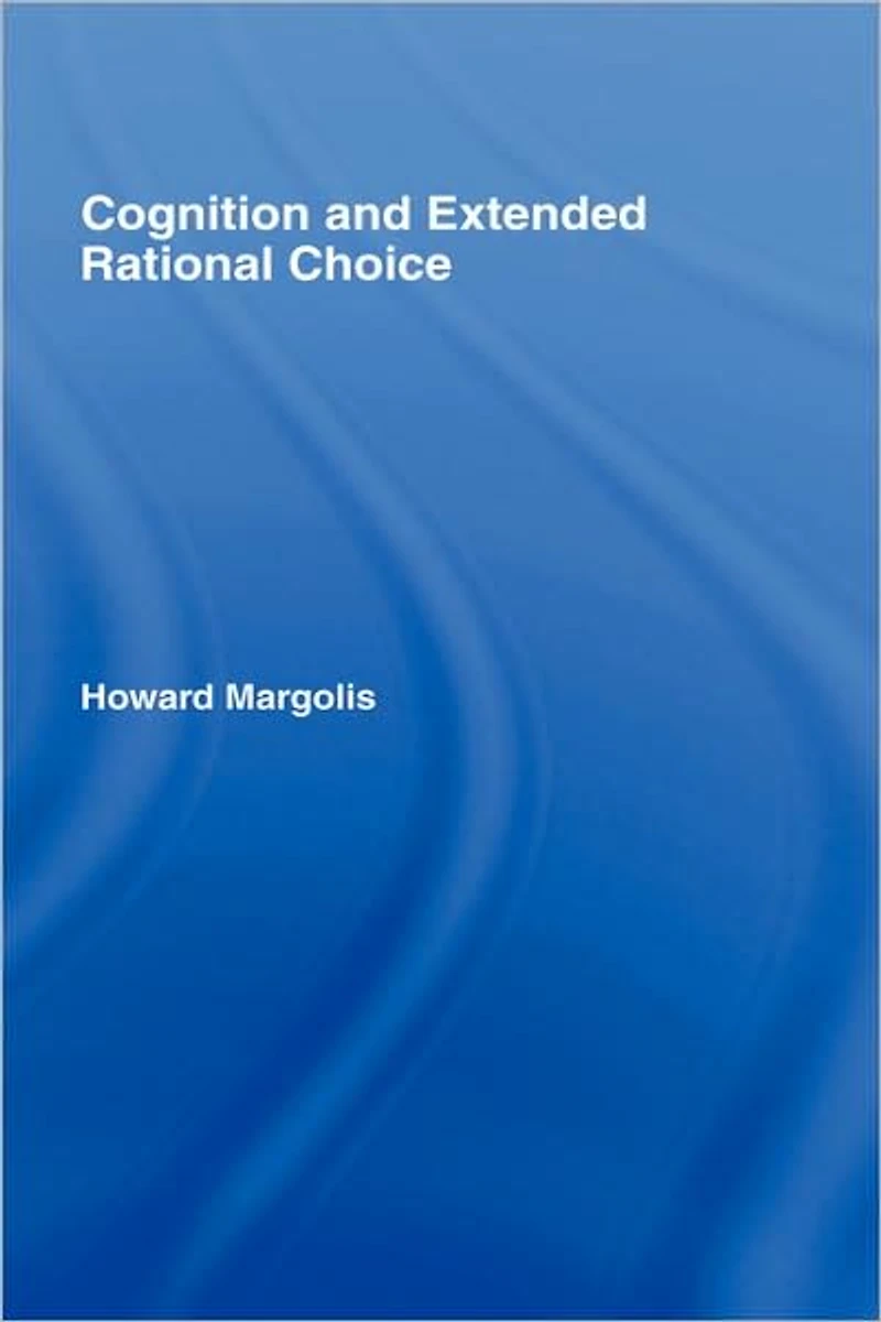 Cognition and Extended Rational Choice
