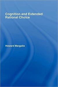 Cognition and Extended Rational Choice