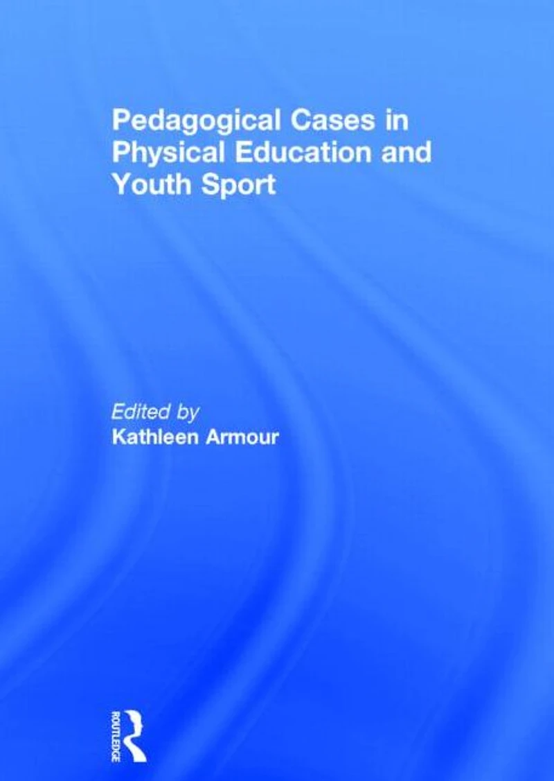 Pedagogical Cases Physical Education and Youth Sport