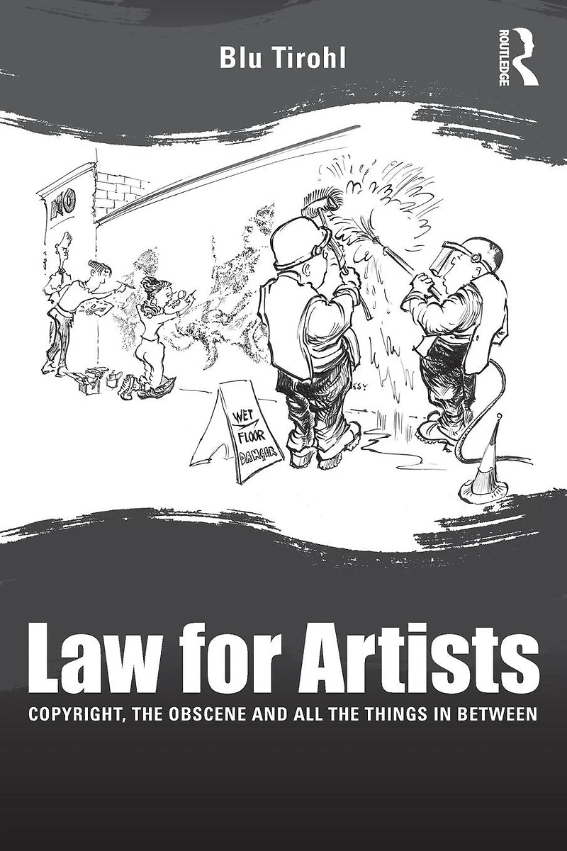 Law for Artists: Copyright, the obscene and all things between
