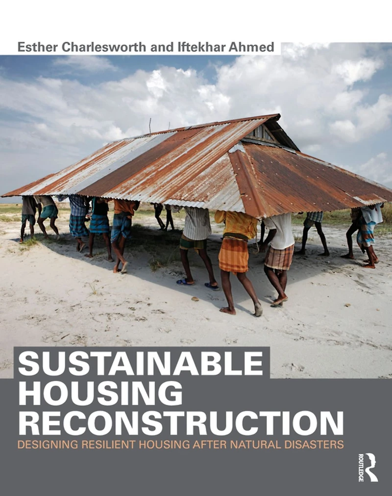 Sustainable housing Reconstruction: Designing resilient after natural disasters