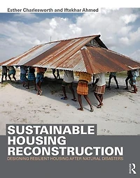 Sustainable housing Reconstruction: Designing resilient after natural disasters