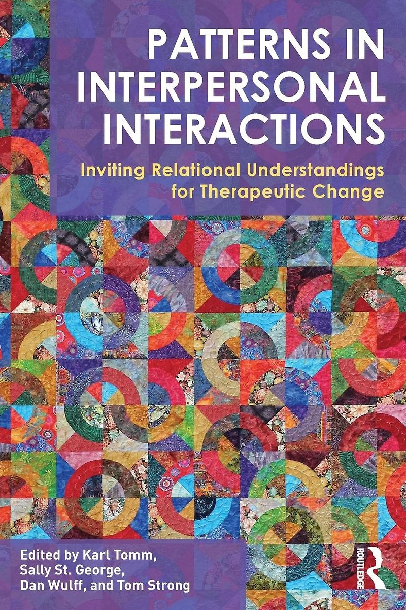 Patterns Interpersonal Interactions: Inviting Relational Understandings for Therapeutic Change